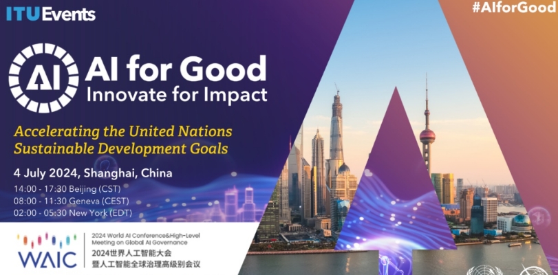 论坛预告｜联合国AI for Good峰会首次来到中国，将亮相WAIC 2024！